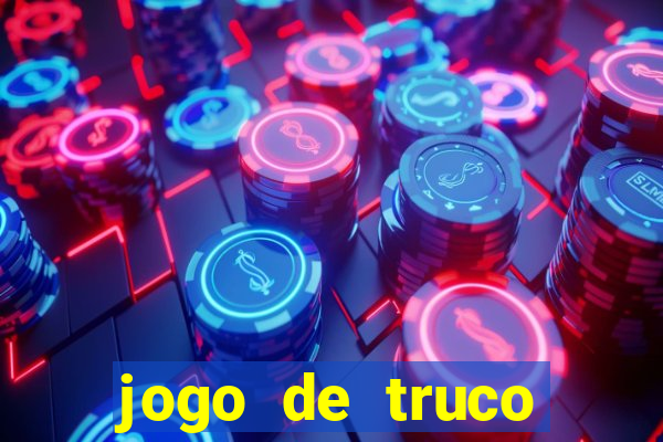 jogo de truco valendo dinheiro real